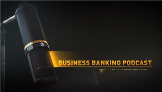 The Business Banking Podcast: Episode 1